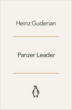 Panzer Leader de Heinz Guderian