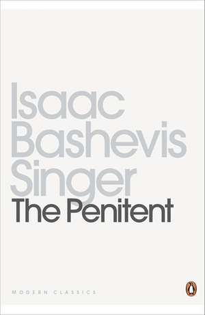 The Penitent de Isaac Bashevis Singer