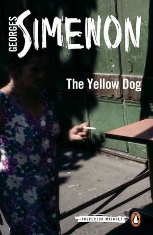 The Yellow Dog: Inspector Maigret #5 de Georges Simenon