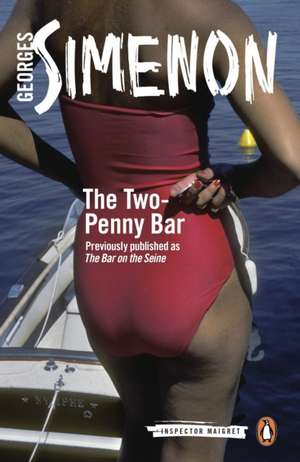 The Two-Penny Bar: Inspector Maigret #11 de Georges Simenon