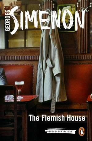 The Flemish House: Inspector Maigret #14 de Georges Simenon