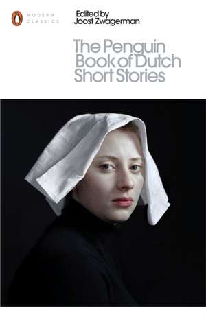 The Penguin Book of Dutch Short Stories de Joost Zwagerman