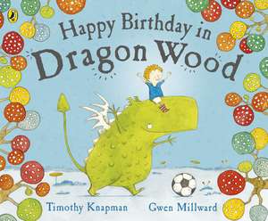 Happy Birthday in Dragon Wood de Gwen Millward