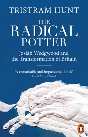 The Radical Potter de Tristram Hunt