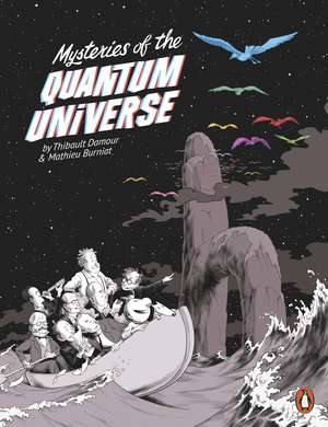 Mysteries of the Quantum Universe de Thibault Damour