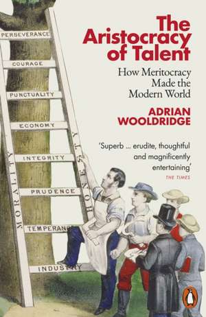 The Aristocracy of Talent de Adrian Wooldridge