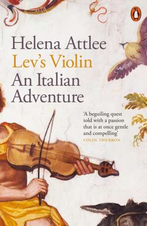 Lev's Violin de Helena Attlee