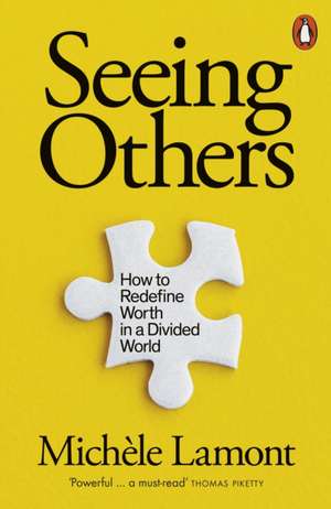 Seeing Others de Michele Lamont