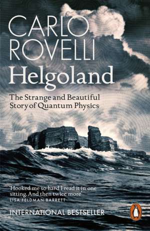 Helgoland: The Sunday Times bestseller de Carlo Rovelli