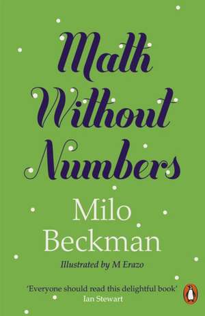 Math Without Numbers de Milo Beckman