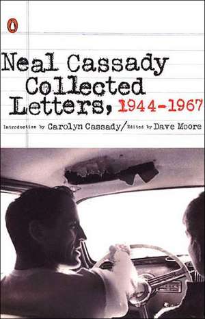 Collected Letters, 1944-1967 de Neal Cassady