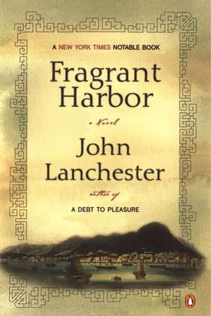 Fragrant Harbor de John Lanchester