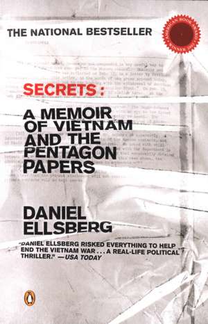 Secrets: A Memoir of Vietnam and the Pentagon Papers de Daniel Ellsberg