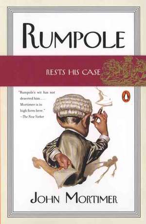 Rumpole Rests His Case de John Clifford Mortimer