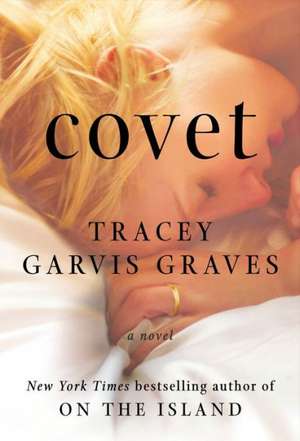 Covet de Tracey Garvis Graves