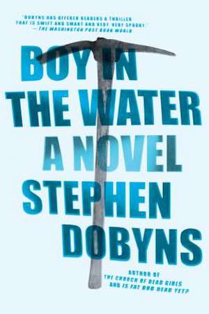 Boy in the Water de Stephen Dobyns