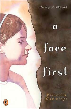 A Face First de Priscilla Cummings