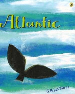 Atlantic de G. Brian Karas