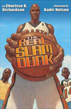 The Real Slam Dunk de Charisse K. Richardson