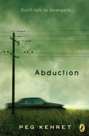 Abduction! de Peg Kehret