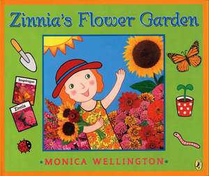 Zinnia's Flower Garden de Monica Wellington