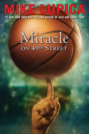 Miracle on 49th Street de Mike Lupica