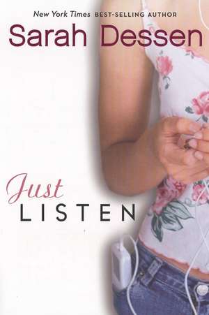 Just Listen de Sarah Dessen