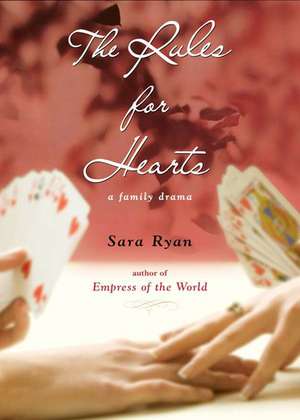 Rules for Hearts de Sara Ryan