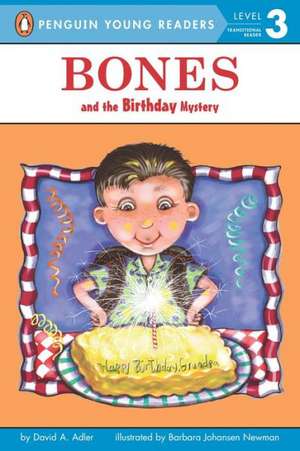 Bones and the Birthday Mystery de David A Adler