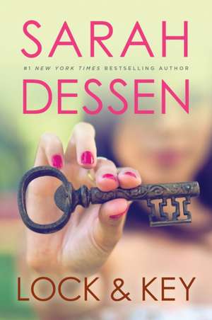 Lock and Key de Sarah Dessen