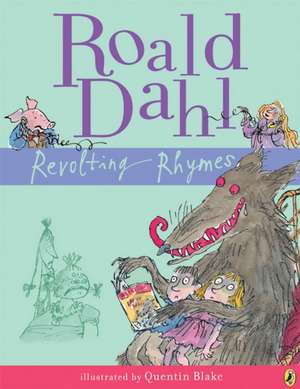 Revolting Rhymes de Roald Dahl