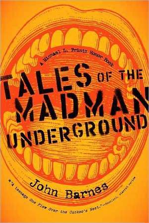 Tales of the Madman Underground de John Barnes