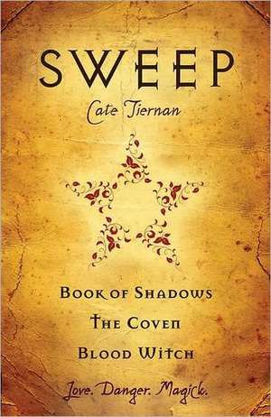 Sweep, Volume 1: Book of Shadows/The Coven/Blood Witch de Cate Tiernan