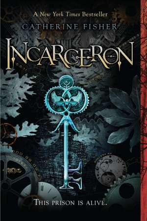 Incarceron de Catherine Fisher