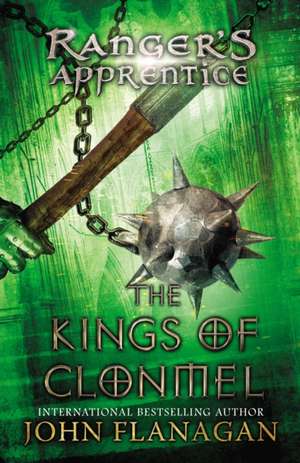 Kings of Clonmel: Book Eight de John Flanagan