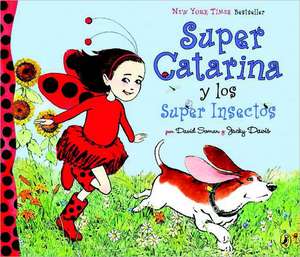 Super Catarina y los Super Insectos de David Soman