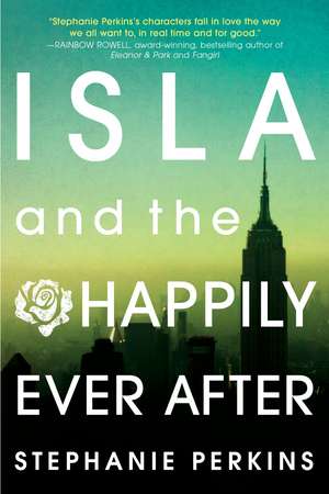 Isla and the Happily Ever After de Stephanie Perkins