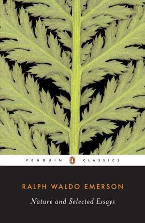 Nature and Selected Essays de Ralph Waldo Emerson