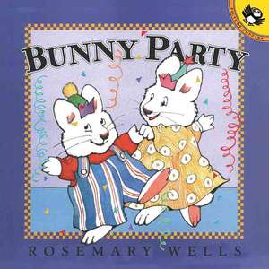 Bunny Party de Rosemary Wells