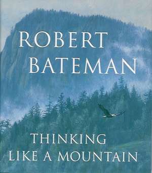 Thinking Like a Mountain de Robert Bateman