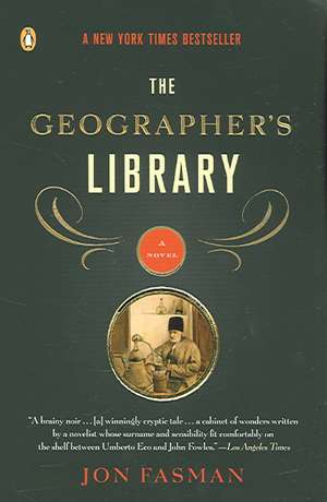 The Geographer's Library de Jon Fasman