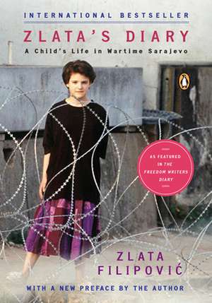 Zlata's Diary: A Child's Life in Sarajevo de Zlata Filipovic