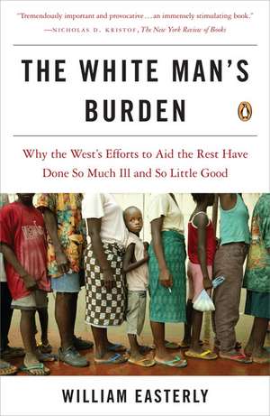 The White Man's Burden de William Easterly