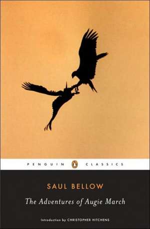 The Adventures of Augie March de Saul Bellow