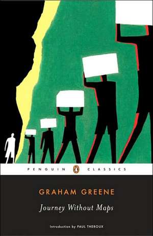 Journey Without Maps de Graham Greene