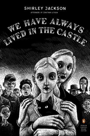 We Have Always Lived in the Castle de Shirley Jackson