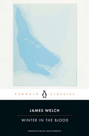 Winter in the Blood de James Welch