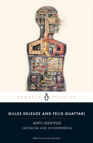 Anti-Oedipus: Capitalism and Schizophrenia de Gilles Deleuze