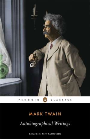 Autobiographical Writings de Mark Twain