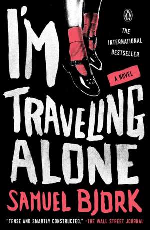 I'm Traveling Alone de Samuel Bjork